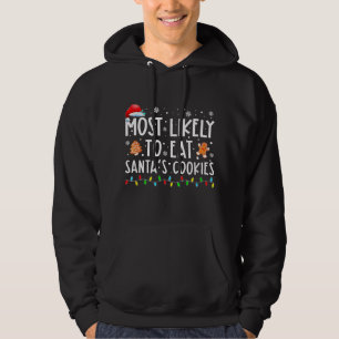 Most Likely-To-Eat Santas Cookies Family Christmas Hoodie