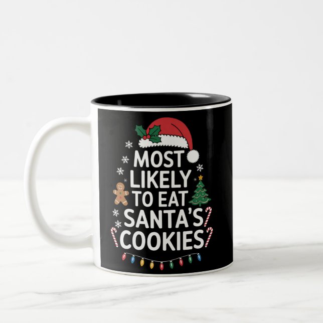 Most Likely To Eat Santas Cookies Family Christmas Two-Tone Coffee Mug (Left)