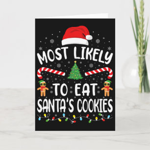 Most Likely To Eat Santa's Cookies Family Matching Card