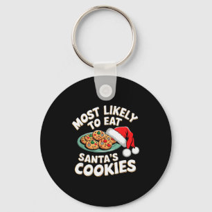 Most Likely To Eat Santas Cookies Funny Christmas  Key Ring