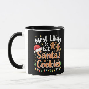 Most Likely to Eat Santa's Cookies Santa Hat Mug