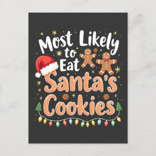 Most Likely to Eat Santa's Cookies Santa Hat Postcard