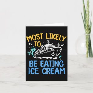 Most Likely To Eating Ice Cream Matching Family Cr Card