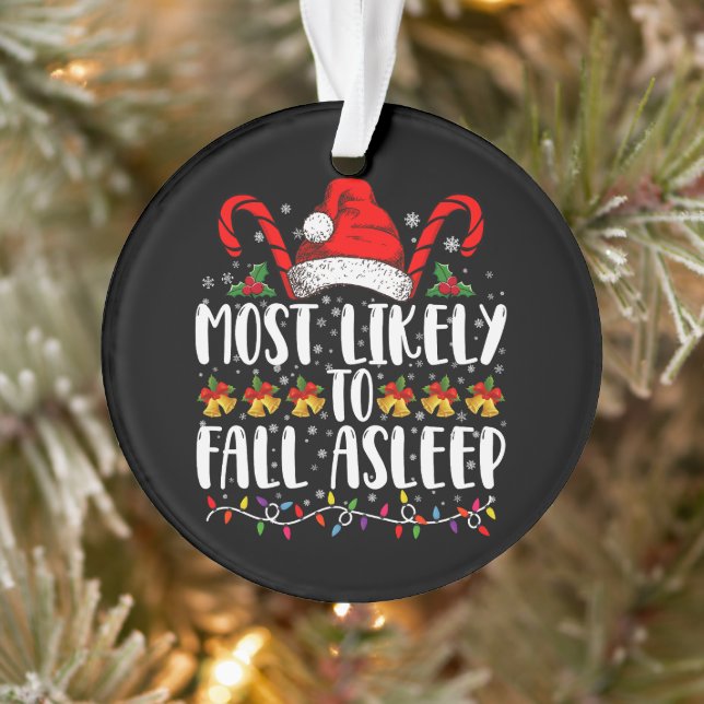 Most Likely To Fall Asleep Christmas Matching Ornament (Tree)
