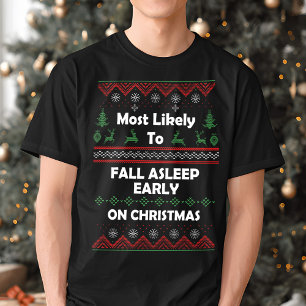 Most Likely to Fall Asleep Early Funny Christmas T-Shirt