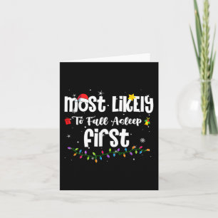 Most Likely To Fall Asleep First Christmas Santa H Card