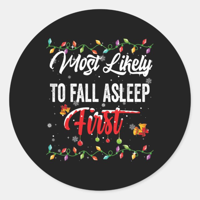 Most Likely To Fall Asleep First Family Matching P Classic Round Sticker (Front)