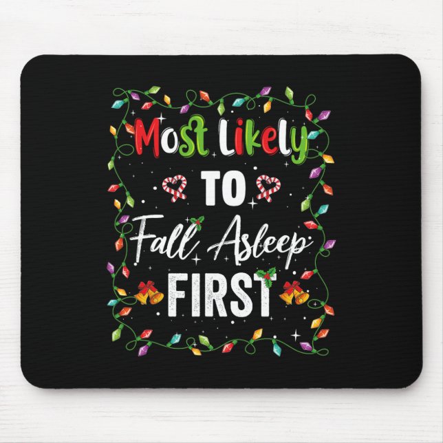 Most Likely To Fall Asleep First Family Matching P Mouse Mat (Front)