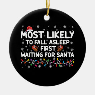 Most Likely To Fall Asleep First Funny Xmas Family Ceramic Tree Decoration