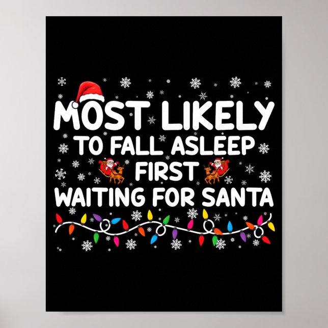 Most Likely To Fall Asleep First Funny Xmas Family Poster (Front)