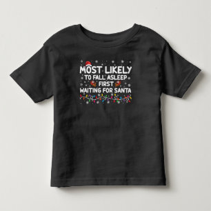 Most Likely To Fall Asleep First Funny Xmas Family Toddler T-Shirt