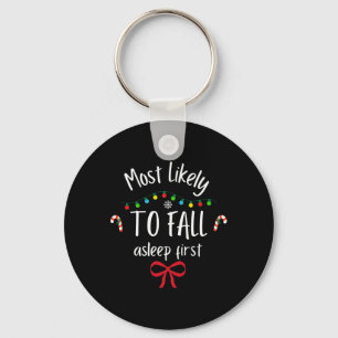 Most Likely To Fall Asleep First  Key Ring