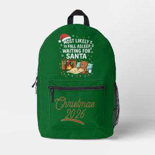 Most Likely to Fall Asleep Waiting for Santa Printed Backpack