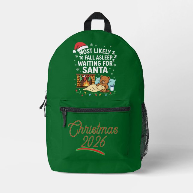 Most Likely to Fall Asleep Waiting for Santa Printed Backpack (Front)