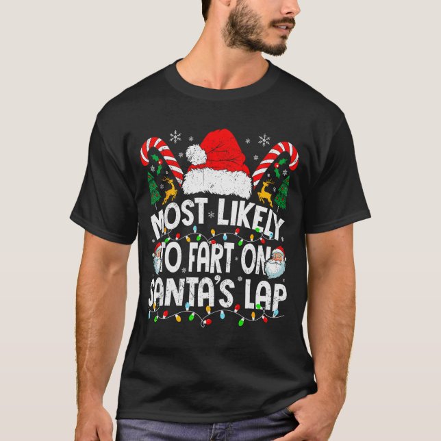 Most Likely To Fart On Santa’s Lap Family Matching T-Shirt (Front)