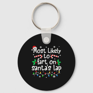 Most Likely To Fart On Santa's Lap Christmas Match Key Ring