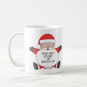 Most Likely To Fart on Santa's Lap Coffee Mug