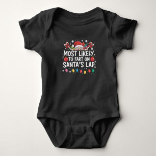 Most Likely To Fart On Santa's Lap Family Crew Baby Bodysuit