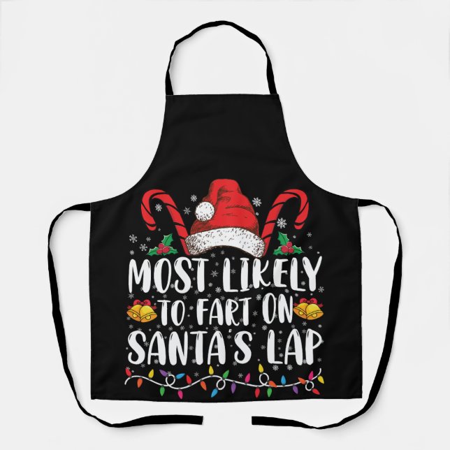 Most Likely To Fart On Santa's Lap Family Matching Apron (Front)