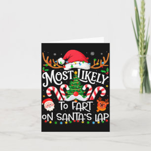 Most Likely To Fart On Santa's Lap Family Matching Card