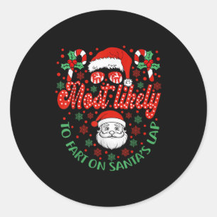 Most Likely To Fart On Santa's Lap Family Matching Classic Round Sticker