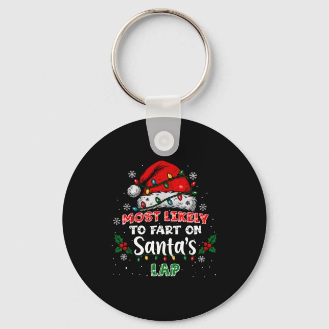 Most Likely To Fart On Santa's Lap Funny Hat Light Key Ring (Front)