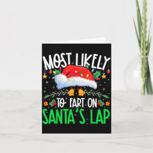 Most Likely To Fart On Santa's Lap Funny Matching Card