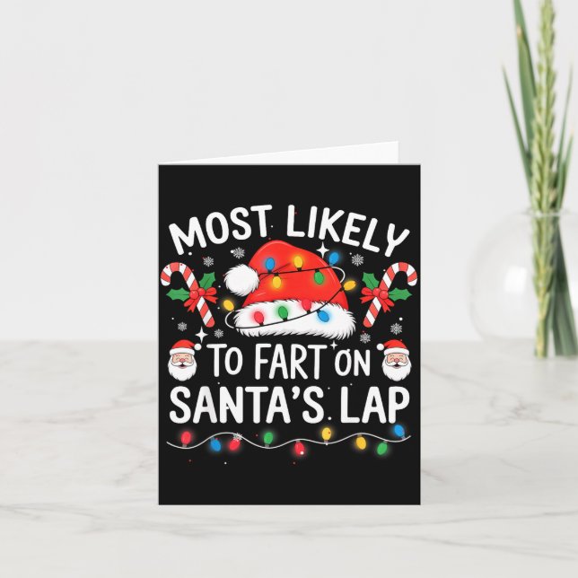 Most Likely To Fart On Santa's Lap Matching Family Card (Front)