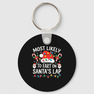 Most Likely To Fart On Santa's Lap Matching Family Key Ring