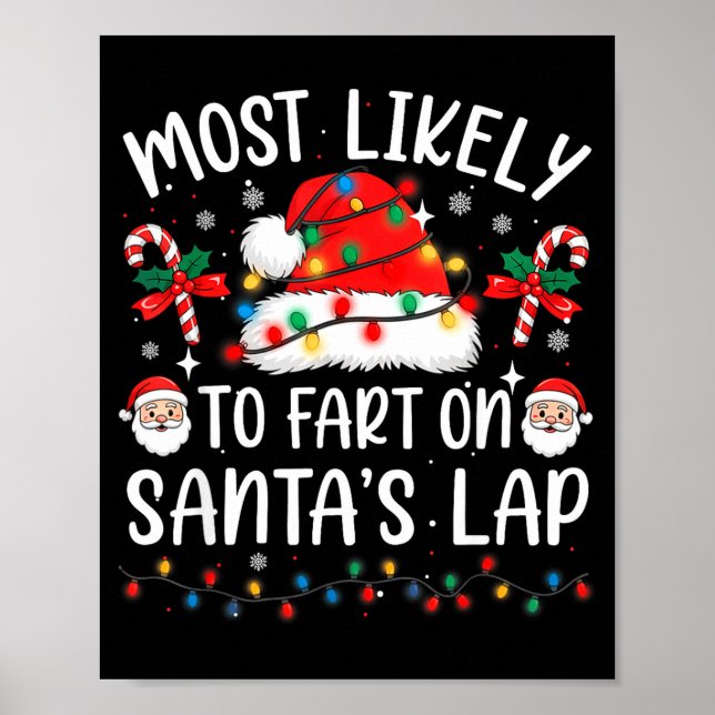 Most Likely To Fart On Santa's Lap Matching Family Poster (Front)