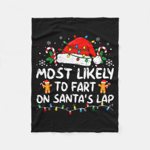 Most Likely To Fart On Santa's Lap Vintage Christm Fleece Blanket