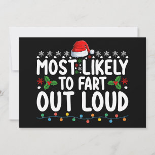 Most Likely To Fart Out Loud Christmas Family Invitation