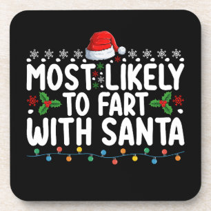 Most Likely To Fart With Santa Christmas Family Coaster