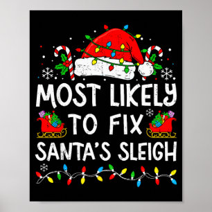 Most Likely To Fix Santa’s Sleigh Family Matching  Poster