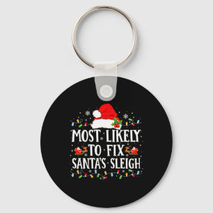 Most Likely To Fix Santa Sleigh Christmas Family M Key Ring