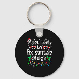 Most Likely To Fix Santa Sleigh Christmas Matching Key Ring