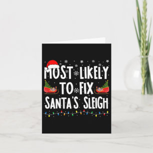 Most Likely To Fix Santa Sleigh Family Matching Ch Card