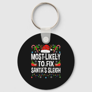 Most Likely To Fix Santa Sleigh Family Matching Ch Key Ring