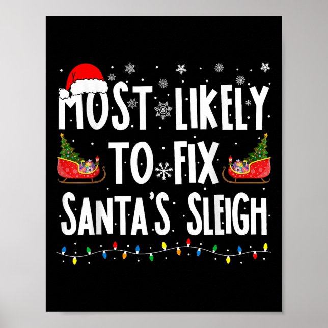 Most Likely To Fix Santa Sleigh Family Matching Ch Poster (Front)
