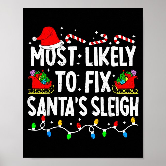 Most Likely To Fix Santa Sleigh Family Matching Ch Poster (Front)