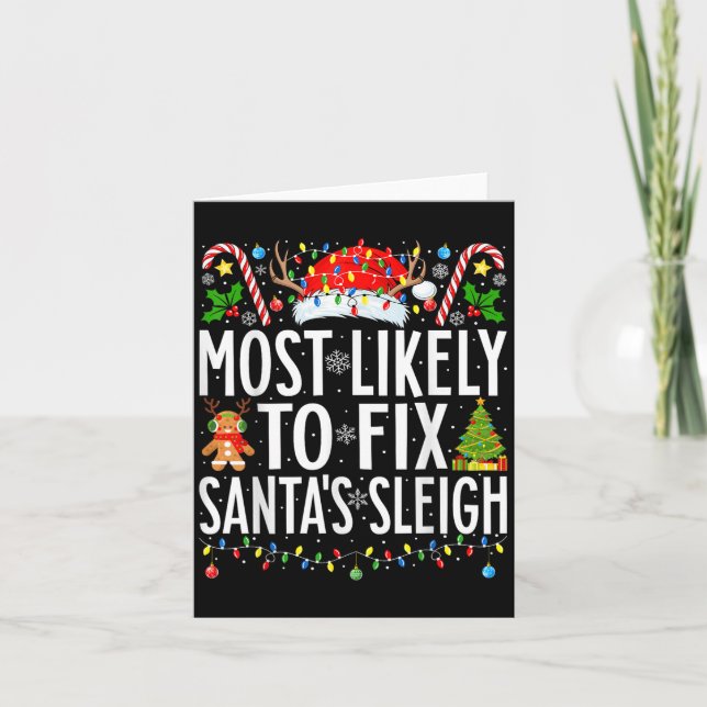 Most Likely To Fix Santa Sleigh Funny Xmas Family  Card (Front)