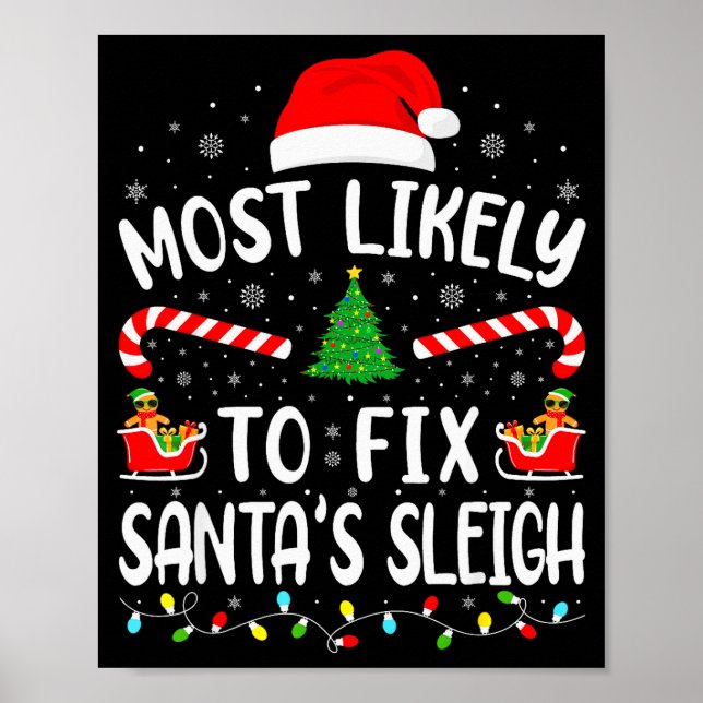 Most Likely To Fix Santa Sleigh Xmas Family Matchi Poster (Front)