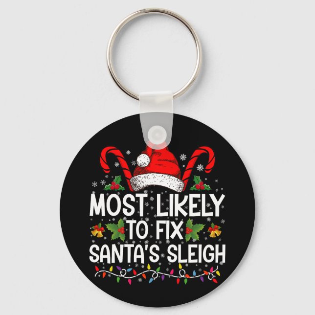 Most Likely To Fix Santa's Sleigh Family Christmas Key Ring (Front)