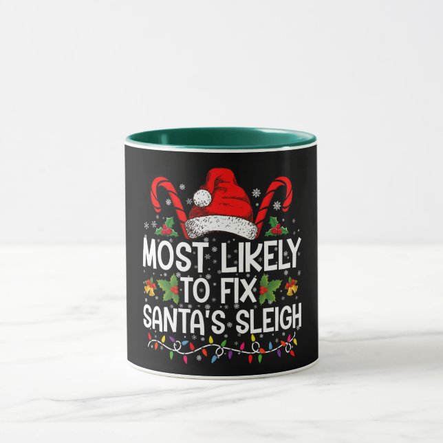 Most Likely To Fix Santa's Sleigh Family Christmas Mug (Center)