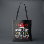 Most Likely To Fix Santa's Sleigh Family Christmas Tote Bag<br><div class="desc">Most Likely To Fix Santa's Sleigh Family Christmas Pajama</div>