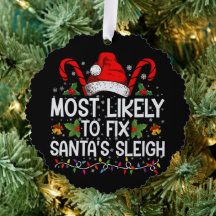 Most Likely To Fix Santa's Sleigh Family Christmas Tree Decoration Card