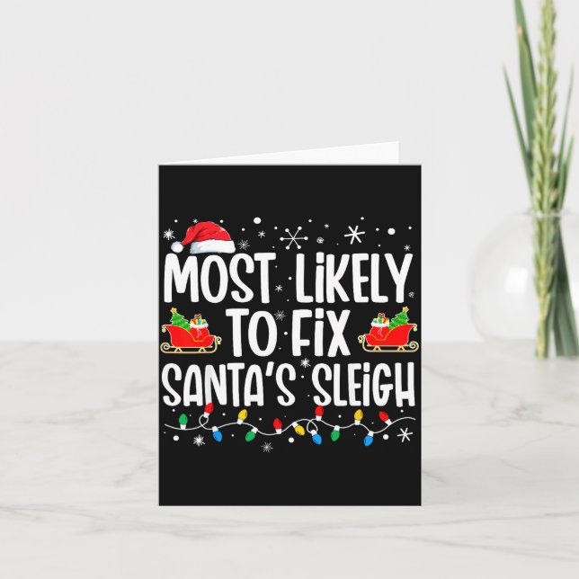 Most Likely To Fix Santa's Sleigh Family Matching  Card (Front)