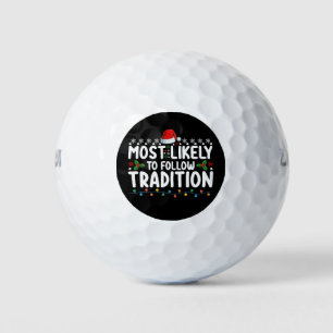 Most Likely To Follow Tradition Christmas Holiday Golf Balls