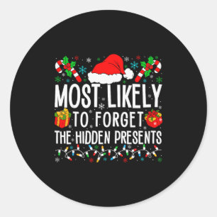 Most Likely To Forget The Hidden Funny Family Xmas Classic Round Sticker