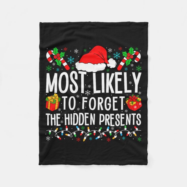Most Likely To Forget The Hidden Funny Family Xmas Fleece Blanket (Front)